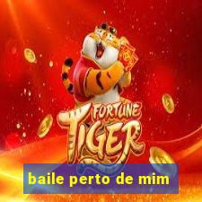 baile perto de mim